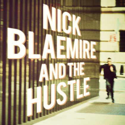 Nick Blaemire and the Hustle